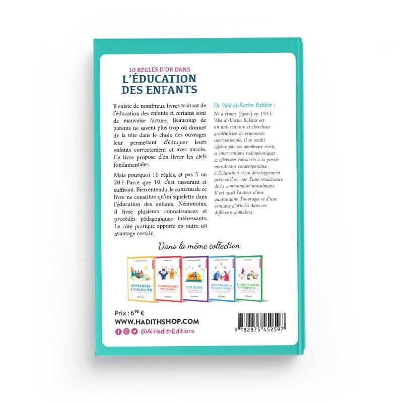 10 règles d'or dans l'éducation des enfants Al-Hadîth Livre > Islam 9782875452597 Librairie Musulmane Al-imen