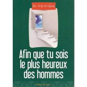 Afin que tu sois le plus heureux des hommes -حتى تكون اسعد الناس Ibn Hazm Livre > Islam > Foi et Spiritualité 9786144163351 Librairie Musulmane Al-imen
