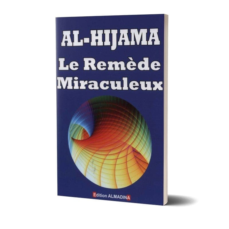 Al-Hijama Le remède miraculeux Al-Madina Livre > Islam > Santé et Médecine Prophétique 9782930428765 Librairie Musulmane Al-imen