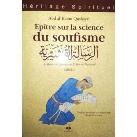 Épître sur la science du soufisme (Al-Risâla al-Qushayriyya) - Tome I Al Bouraq Livre > Islam > Foi et Spiritualité 9791022501668 Librairie Musulmane Al-imen