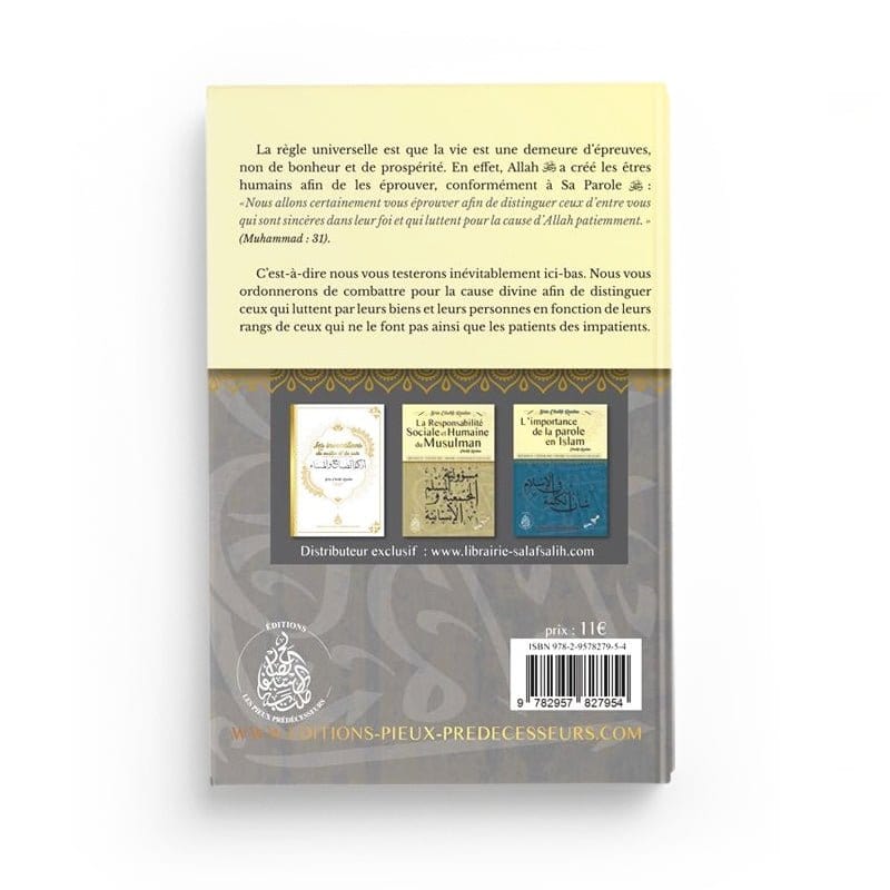 L'épreuve du Bien et du Mal - Cheikh Raslan Pieux Prédécesseurs Livre > Islam > Tawhid / Aqidah (Croyance) 9782957827954 Librairie Musulmane Al-imen