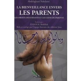 La bienveillance envers les Parents Sana Livre Islam Mariage 9782356330185 Librairie Musulmane Al-imen