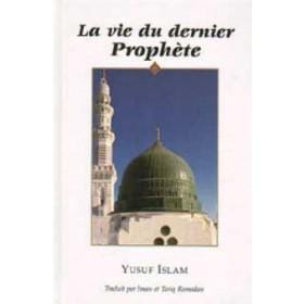 La vie du dernier prophète Tawhid Livre > Islam > Biographie 9782848621401 Librairie Musulmane Al-imen
