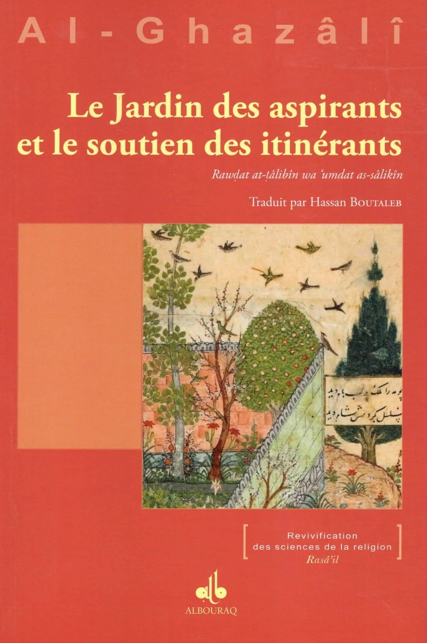 Le jardin des aspirants et le soutien des itinérants d'Abu Hamid Al-Ghazali Al Bouraq Livre > Islam 9791022512411 Librairie Musulmane Al-imen