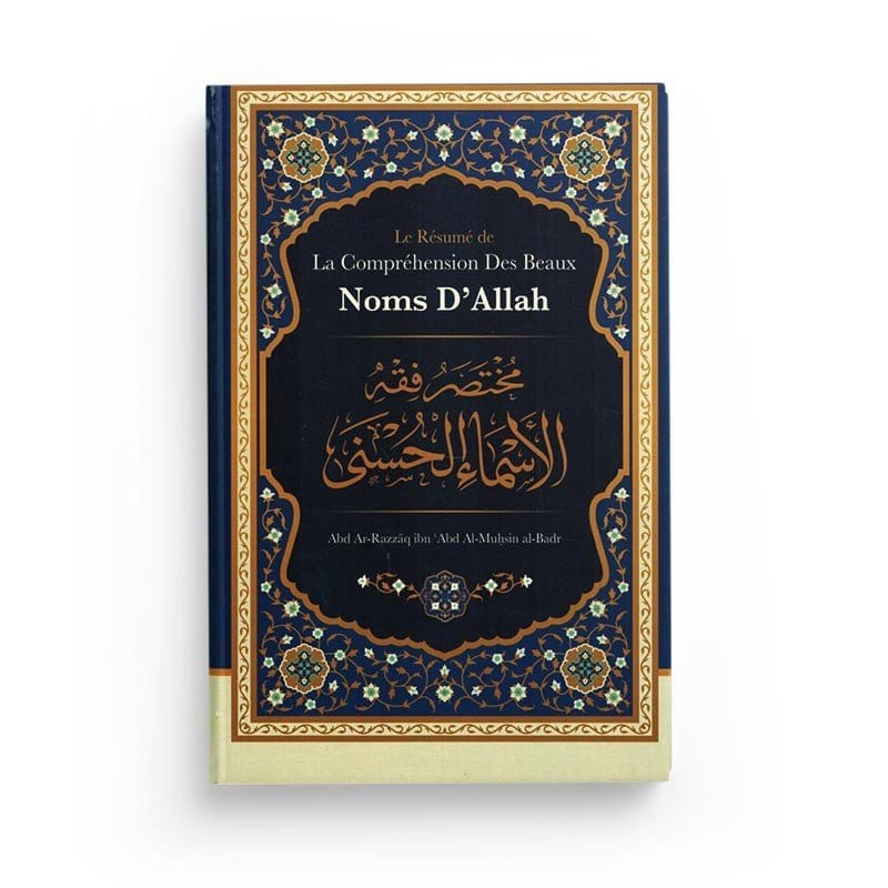Le Résumé De La Compréhension Des Beaux Noms D'Allah Ibn Badis Livre > Islam > Tawhid / Aqidah (Croyance) 9791091925563 Librairie Musulmane Al-imen