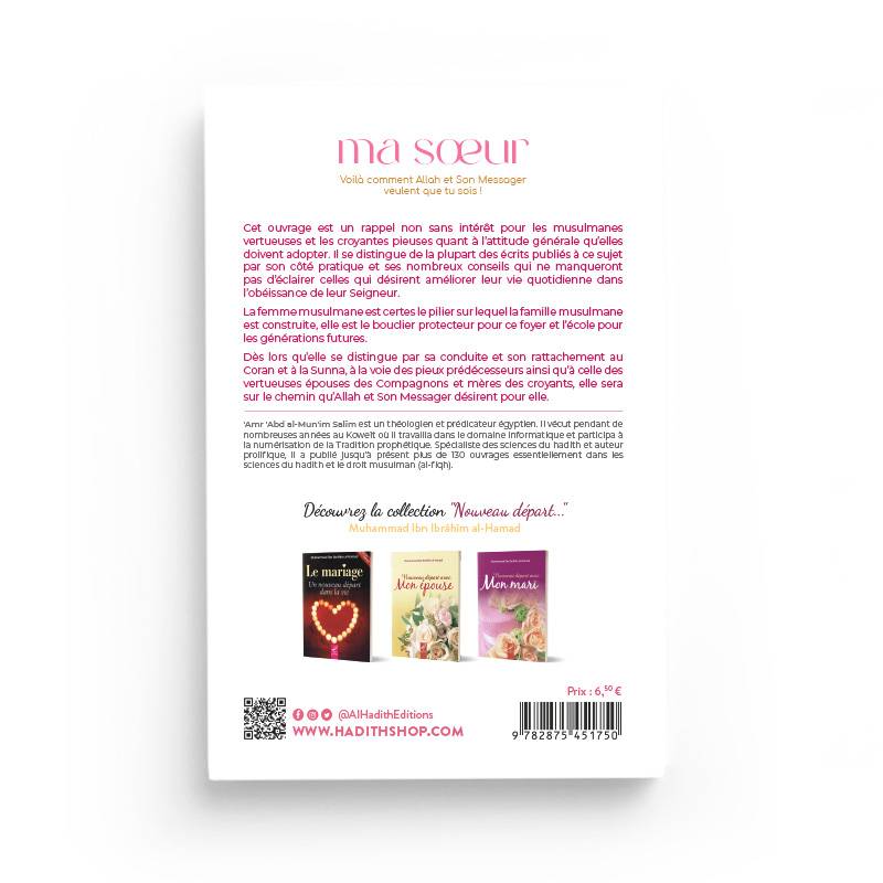 Ma soeur, voilà comment Allah et Son Messager veulent que tu sois ! Al-Hadîth Livre Islam Femme 9782875452733 Librairie Musulmane Al-imen