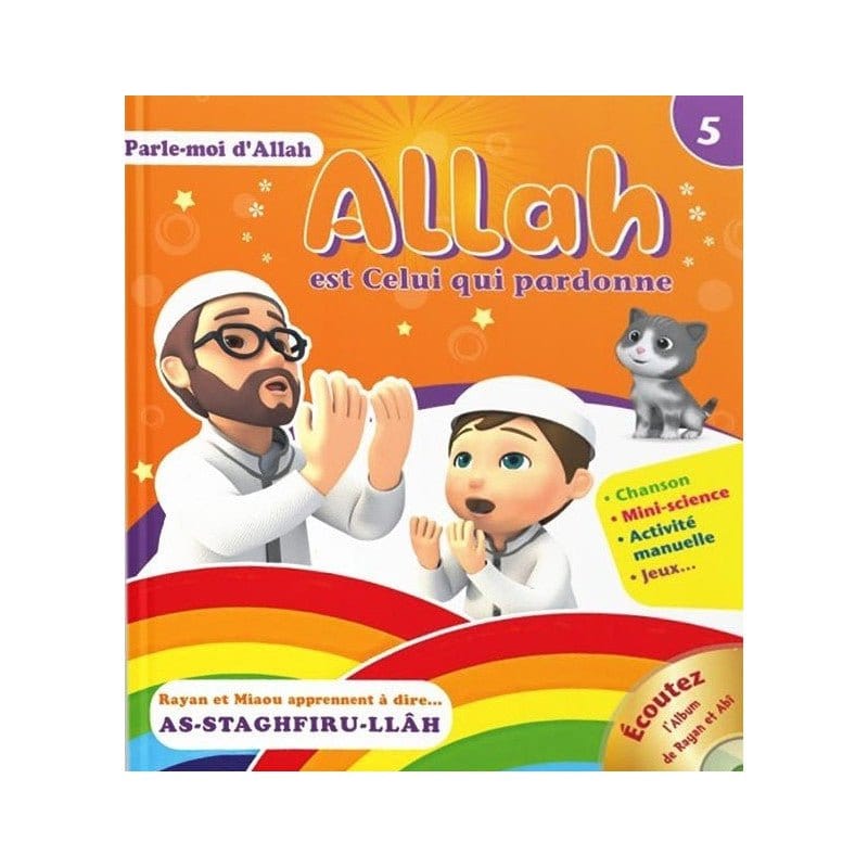 Parle moi d'Allah (5) : Allah est celui qui pardonne Sana Livre Islam Enfant 9782490538225 Librairie Musulmane Al-imen