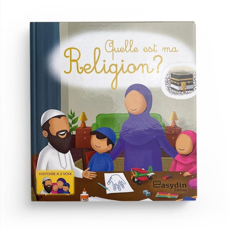 Quelle est ma religion ? - Easydin Easydin Livre Islam Enfant 9782958161958 Librairie Musulmane Al-imen