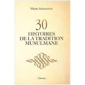 30 Histoires De La Tradition Musulmane - Livres par édition par Tawhid disponible chez Al - imen