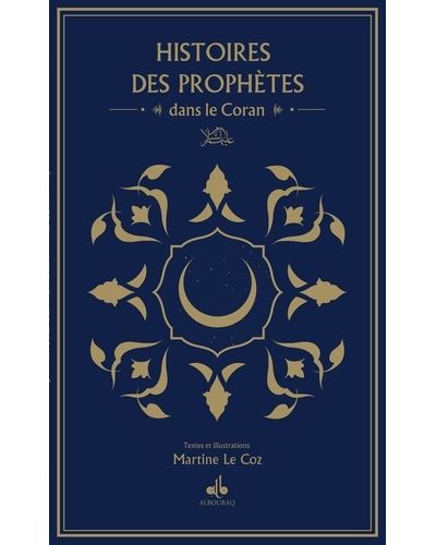 Histoires des prophètes dans le coran de Martine Lecoz