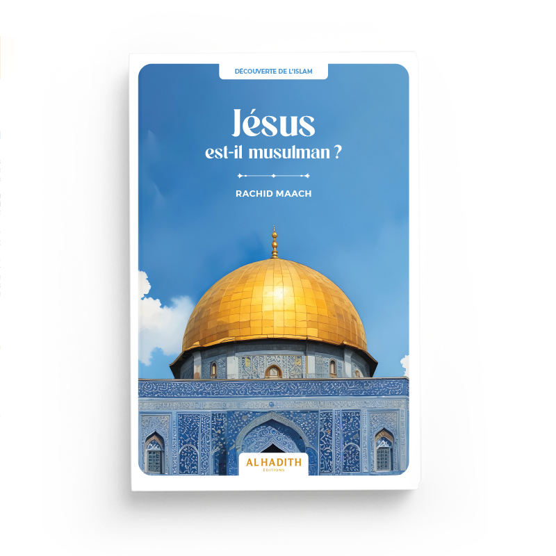 Couverture du livre Jésus est-il musulman ? par Rachid Maach - Éditions Al hadith