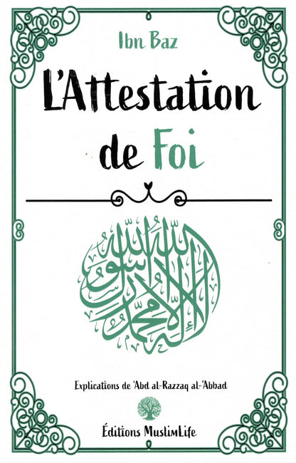 L’Attestation de Foi (Ibn Baz) - MuslimLife