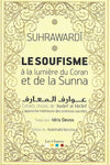 Le soufisme à la lumière du Coran et de la Sunna - Suhrawardî