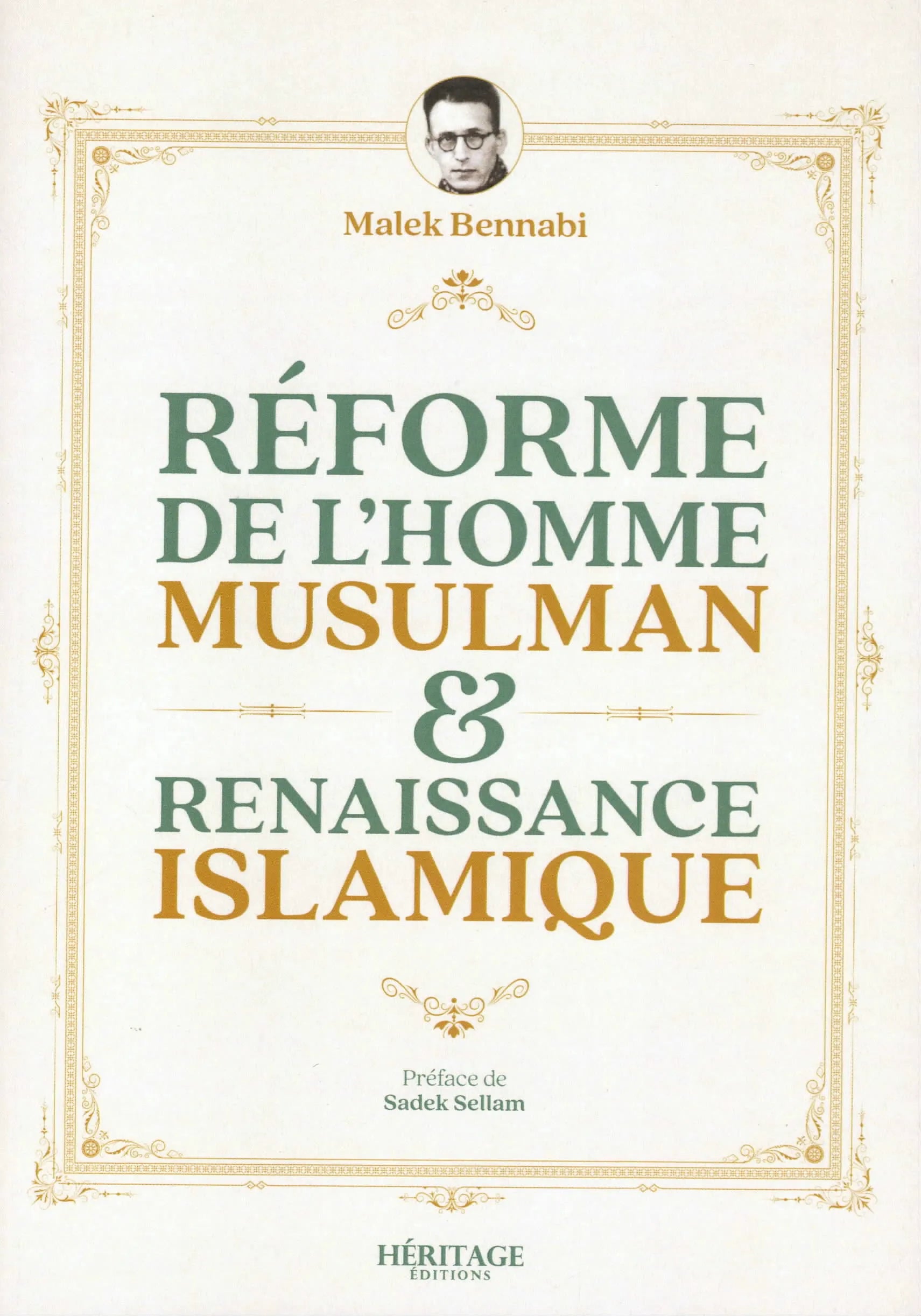 Réforme de l’homme musulman & renaissance islamique par Malek Bennabi - éditions Héritage - Couverture du Livre