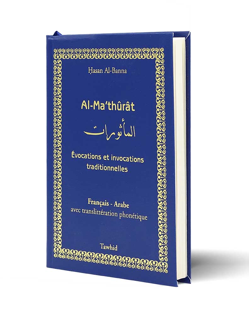 Al-Ma'thûrât Tawhid Livres > Islam > Invocations (Dou'as) 9782848620930 Librairie Musulmane Al-imen