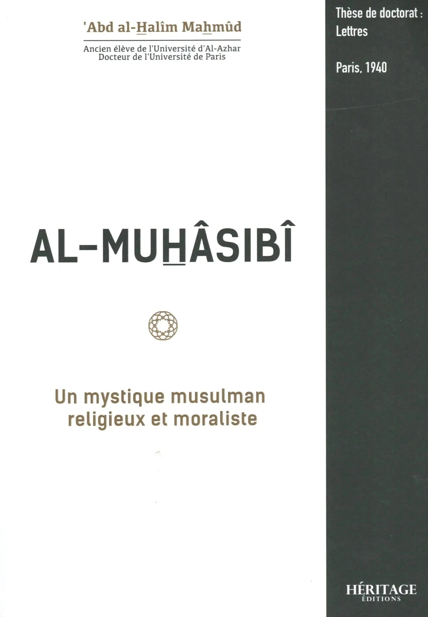 Al-Muhasibi – Un mystique musulman religieux et moraliste d'Abd al-Halîm Mahmûd Héritage Livre > Islam 9782493295187 Librairie Musulmane Al-imen