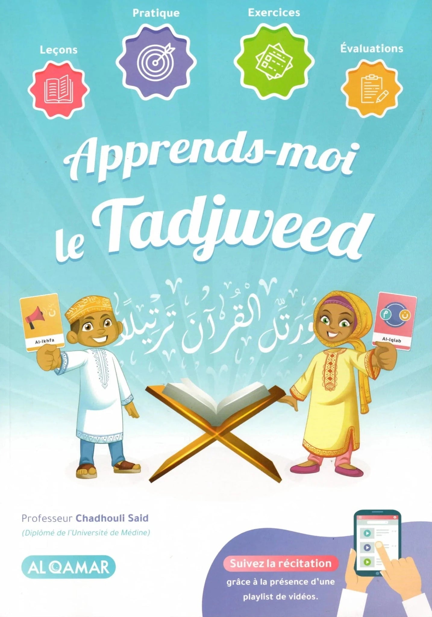 Apprends-moi le Tadjweed du Pr. Saïd Chadhouli Al-Qamar Livre Islam Femme 9782490681228 Librairie Musulmane Al-imen