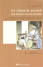 Chemin assuré des dévots vers le Paradis (Le)
                        ALGHAZALI, ABU HAMID Al Bouraq Livre > Islam > Foi et Spiritualité 9782841611188 Librairie Musulmane Al-imen