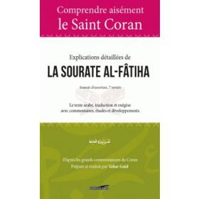 Comprendre aisément le saint coran - Explications détaillées de la sourate al - fatiha Al - imen