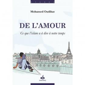 De l’amour : Ce que l’islam a d’essentiel à dire à notre temps Al - imen