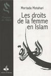 Droits de la femme en Islam (Les) MUTAHHARÎ, Murtadda disponible chez Al - imen