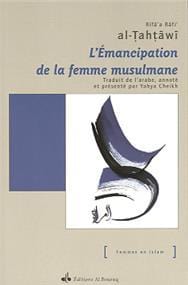 Emancipation de la femme musulmane (L´)                        al-TAHTÂWÎ, Rifa´a Râfi´ Al Bouraq Livre Islam Femme 9782841611195 Librairie Musulmane Al-imen