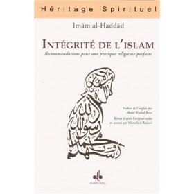 Intégrité de l'Islam - Recommandations pour une pratique religieuse parfaite disponible chez Al - imen