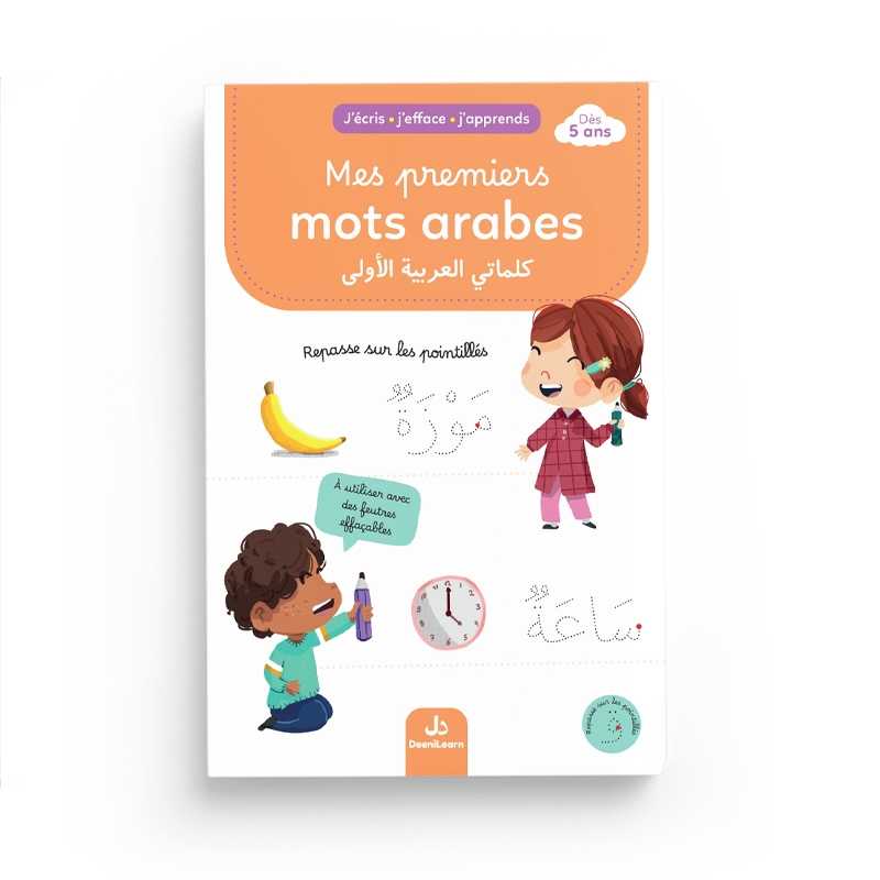 J'écris j'efface j'apprends : Mes premiers mots arabes DeeniLearn Livre Islam Enfant 9782931241189 Librairie Musulmane Al-imen