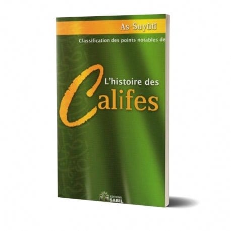 L'histoire des califes Sana Livre > Islam > Biographie 9782917034033 Librairie Musulmane Al-imen