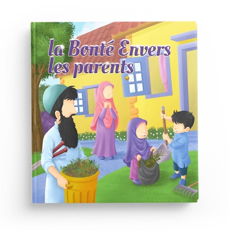 La bonté envers les parents - Amana Éditions Al - imen