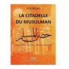 La citadelle du musulman, de Al - Qahtânî (Arabe - Français - Phonétique), Grand Format, Nouvelle édition corrigée et augmentée disponible chez Al - imen