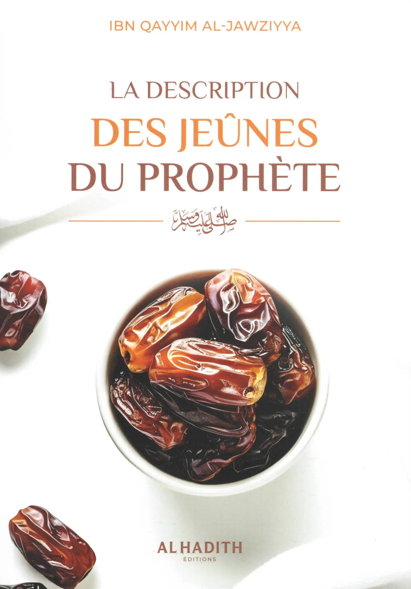 La description des jeûnes du Prophète par Ibn Al - Qayyim Al - Jawziyya Al - imen
