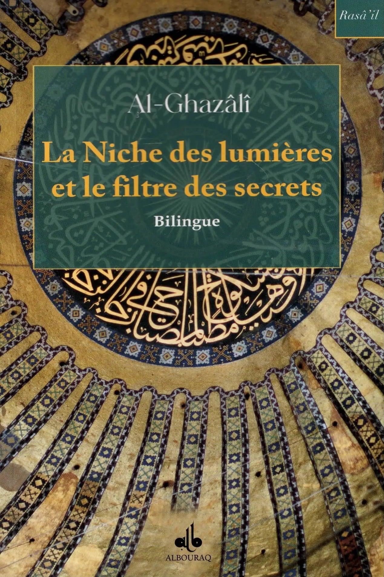 La Niche des lumières et le filtre des secrets (Bilingue/Poche) par Abu Hamid Al - Ghazali disponible chez Al - imen