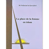 La place de la femme en Islam - d'après Yusuf Al - Quaradawi - Livres par édition par Arrissala disponible chez Al - imen