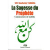 La sagesse du prophète - Commentaire de hadiths - Livres par édition par Maison d'Ennour disponible chez Al - imen