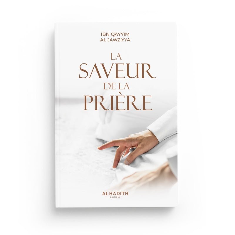 La saveur de la prière - Ibn Qayyim AL - JAWZIYYA disponible chez Al - imen