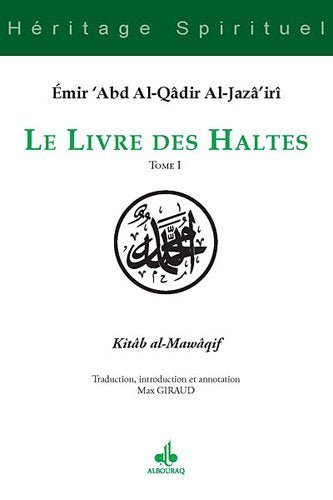 Le livre des Haltes - Kitab al - Mawaqif كتاب المواقف - Tome 1 disponible chez Al - imen