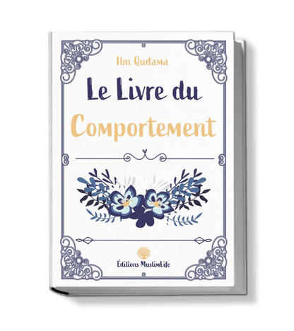 Le Livre du Comportement - Ibn Qudama - Muslim Life Al - imen