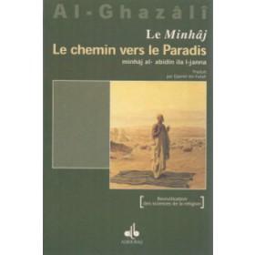 Le Minhâj : Le chemin vers le Paradis Al - imen