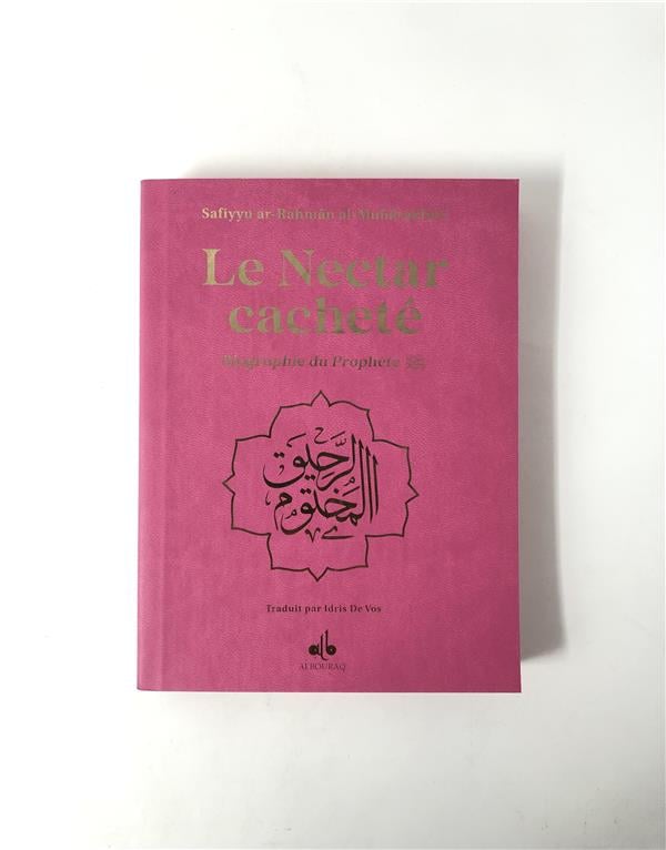 Le Nectar cachete : Biographie du prophète Muhammad (bsl) Arc - en - ciel - format poche (12x17) par Al - Mubarakfuri Safiyyu Ar - Rahman Rose Al - imen