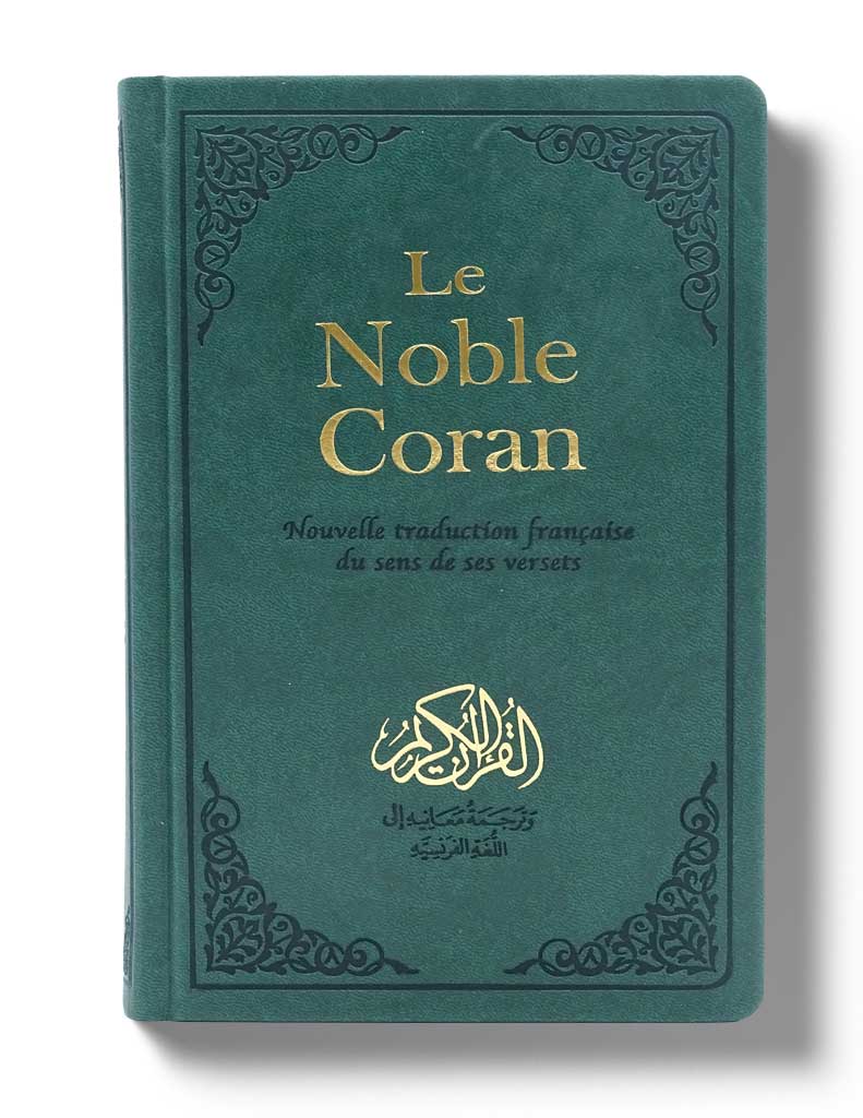 Le Noble Coran Bilingue : Nouvelle Traduction française du Sens de ses Versets Vert Al - imen