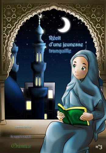 Le rappel en poche 3 : récit d'une jeunesse tranquille Orientica Livre Islam Enfant 9782356351234 Librairie Musulmane Al-imen