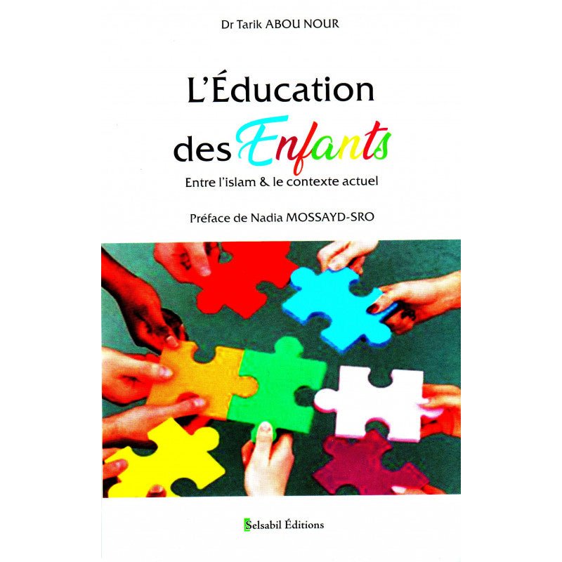 L'éducation des enfants entre l'islam & le contexte actuel - Livres par édition par Selsabil disponible chez Al - imen