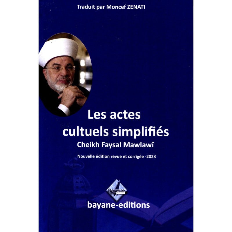 Les Actes Cultuels Simplifiés - Cheikh Faysal Mawlawi Al - imen