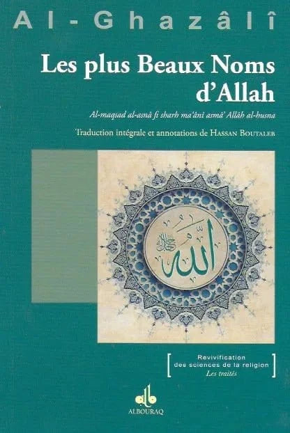 Les plus Beaux Noms d’Allah d'Abu Hamid Al-Ghazali Al Bouraq Livre > Islam 9791022504980 Librairie Musulmane Al-imen