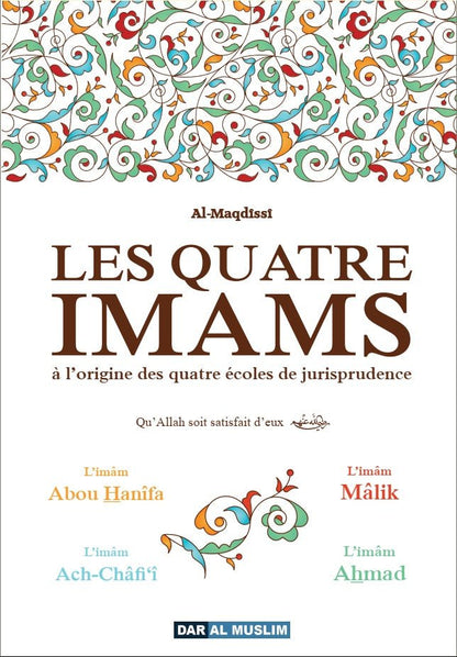 Les quatre imams à l'origine des quatre écoles de jurisprudence Al - imen