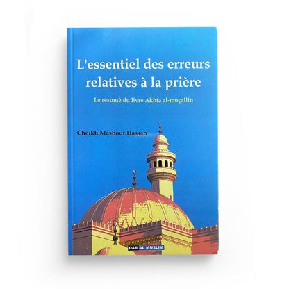 L'Essentiel des Erreurs Relatives à la Prière Al - imen