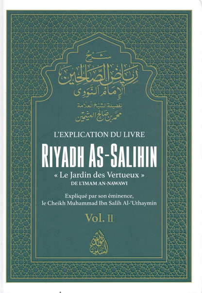 L’explication du livre Riyadh As - Salihin (Volume 2) du Cheikh Muhammad Al - ‘Uthaymîn Al - imen