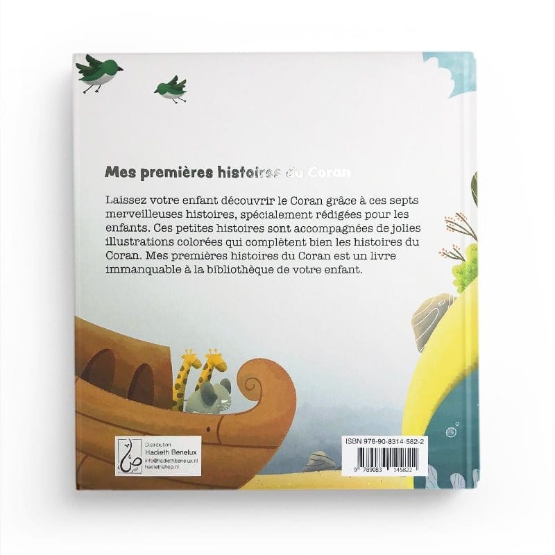 MES PREMIÈRES HISTOIRES DU CORAN - BINT MOHAMMED, RÉDIGÉ PAR ABOU YAHYA - HADIETH BENELUX Hadieth Benelux Boeken > Islam 9789083145822 Librairie Musulmane Al-imen