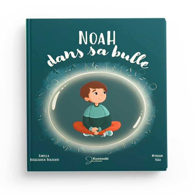 Noah dans sa bulle (Myriam Issa) - Kootoobi Jeunesse - Livres par édition par Kootoobi Jeunesse disponible chez Al - imen